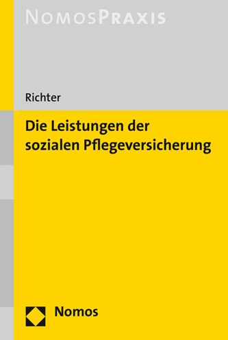 Die Leistungen der sozialen Pfl - Richter - Bøger -  - 9783848765881 - 16. august 2023