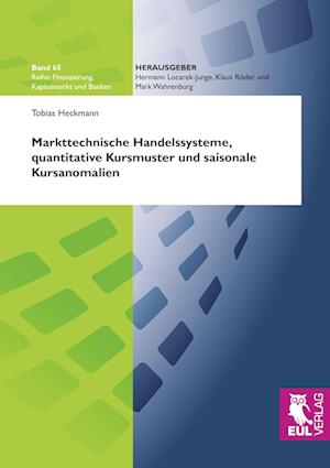 Cover for Heckmann Tobias · Markttechnische Handelssysteme, quantitative Kursmuster und saisonale Kursanomalien (Paperback Book) (2009)