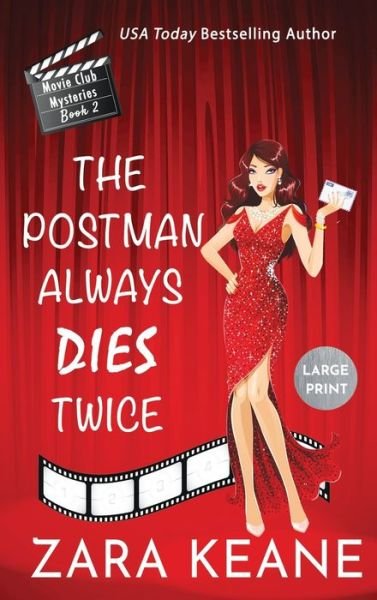 Cover for Zara Keane · The Postman Always Dies Twice (Movie Club Mysteries, Book 2): Large Print Edition - Movie Club Mysteries (Hardcover bog) [Large type / large print edition] (2020)