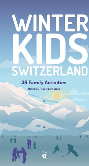 Cover for Melinda &amp; Robert Schoutens · Winter Kids Switzerland (Book) (2022)