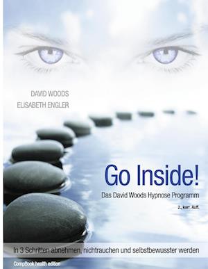 Cover for David Woods · Go InSide. Das David Woods Hypnose Programm (Hardcover Book) (2010)