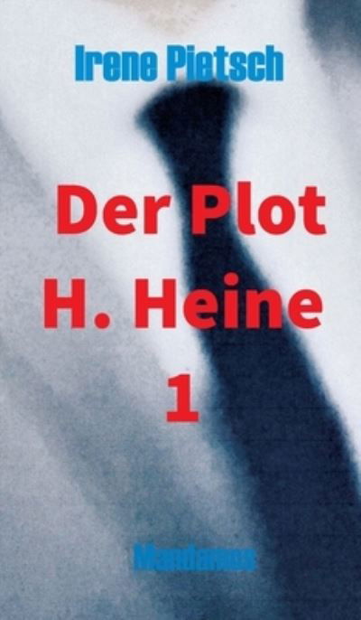 Cover for Pietsch · Der Plot H. Heine 1 (Book) (2020)