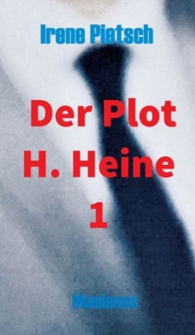 Cover for Pietsch · Der Plot H. Heine 1 (Buch) (2020)