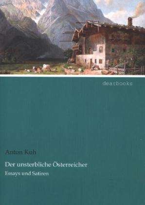 Cover for Kuh · Der unsterbliche Österreicher (Bog)