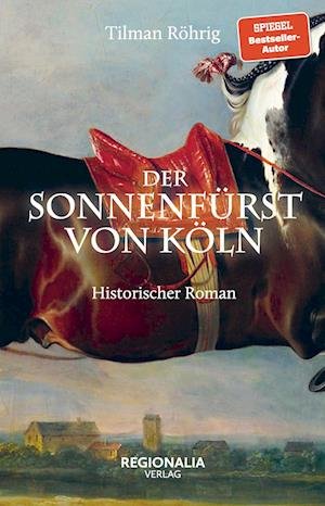 Cover for Tilman Röhrig · Der Sonnenfürst von Köln (Bog) (2023)