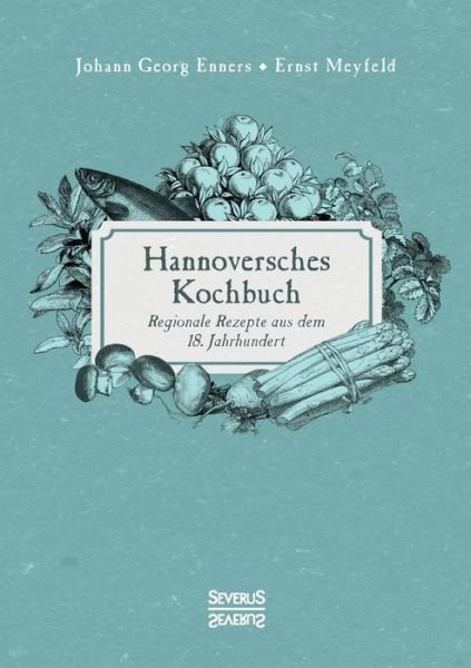 Cover for Enners · Hannoversches Kochbuch (Bog) (2021)