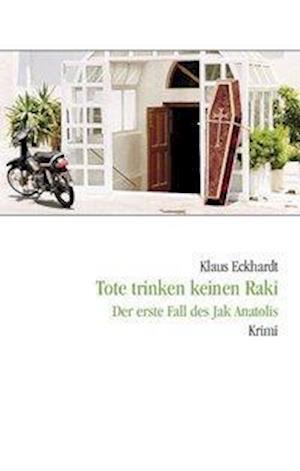 Cover for Klaus Eckhardt · Tote trinken keinen Raki (Paperback Book) (2002)