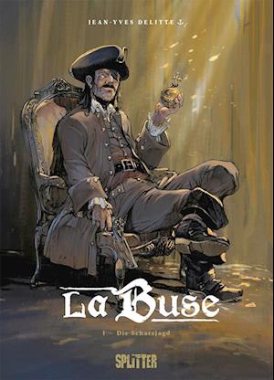 La Buse. Band 1 - Jean-Yves Delitte - Books - Splitter-Verlag - 9783987211881 - August 23, 2023