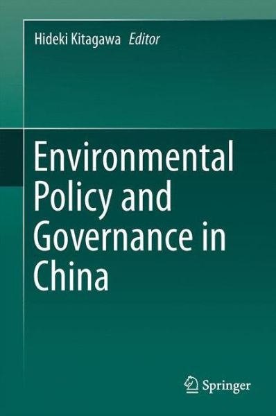 Cover for Environmental Policy and Governance in China (Innbunden bok) [1st ed. 2017 edition] (2017)