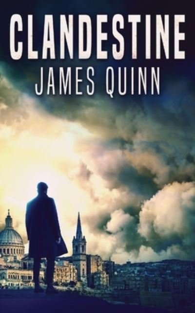 Clandestine - James Quinn - Książki - Next Chapter - 9784824102881 - 3 września 2021