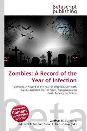 A Record of the Year of Infect - Zombies - Bücher -  - 9786130953881 - 