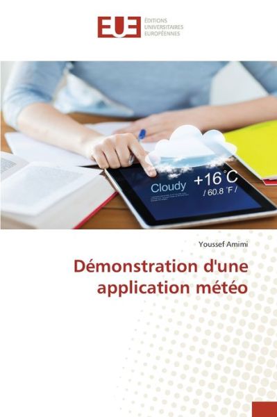 Cover for Youssef Amimi · Demonstration d'une application meteo (Paperback Book) (2021)
