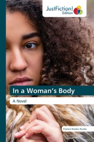 Cover for Francis Kwaku Kuma · In a Woman's Body (Paperback Book) (2022)