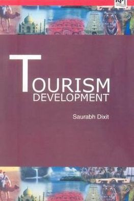 Cover for Saurabh Kumar Dixit · Tourism Development (Paperback Book) (2005)