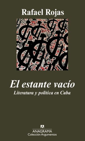 Cover for Rafael Rojas · El Estante Vacio (Paperback Book) [Spanish, Unknown edition] (2009)