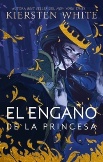 Cover for Kiersten White · Engano de la Princesa (Book) (2020)