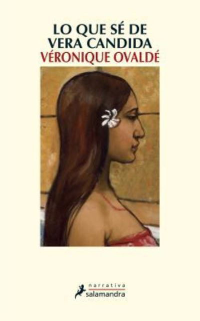 Cover for Veronique Ovalde · Lo que se de vera candida (Paperback Book) (2011)