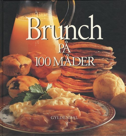 Cover for Lynn Andersen · Brunch på 100 måder (Bound Book) [2. Painos] (2004)