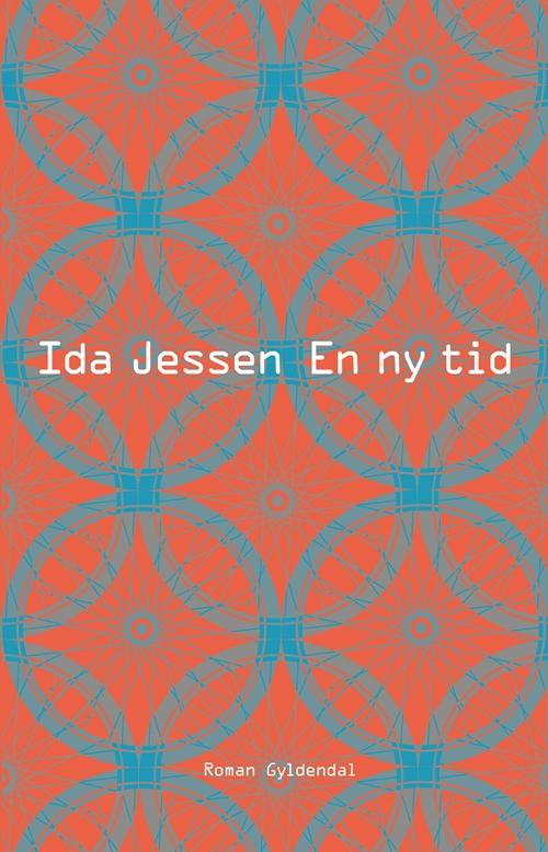 Cover for Ida Jessen · En ny tid (Bound Book) [1st edition] (2015)