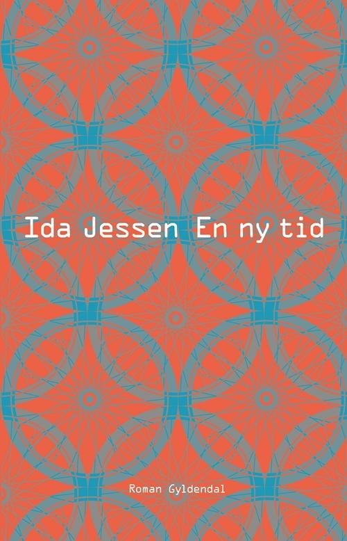 Cover for Ida Jessen · En ny tid (Bound Book) [1th edição] (2015)