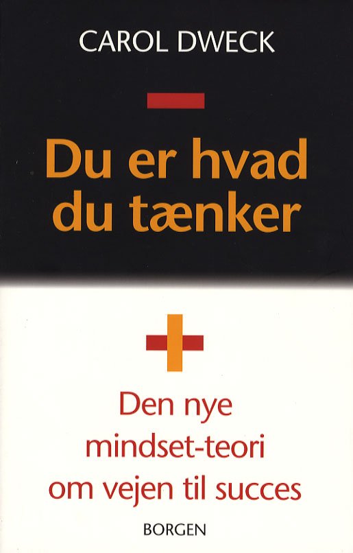 Cover for Carol S. Dweck · Du er hvad du tænker (Hæftet bog) [1. udgave] (2006)