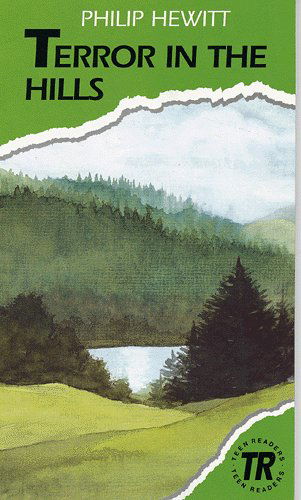 Cover for Philip Hewitt · Teen Readers: Terror in the Hills, TR 2 (Sewn Spine Book) [1st edition] (2006)