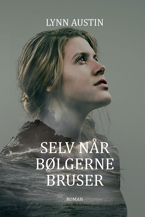 Selv når bølgerne bruser - Lynn Austin - Books - Forlagsgruppen Lohse (Loh) - 9788756463881 - October 25, 2018