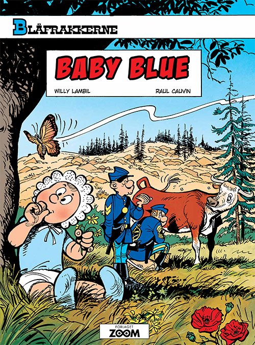 Blåfrakkerne: Blåfrakkerne: Baby Blue - Raoul Cauvin Lambil - Livres - Forlaget Zoom - 9788770210881 - 22 novembre 2019