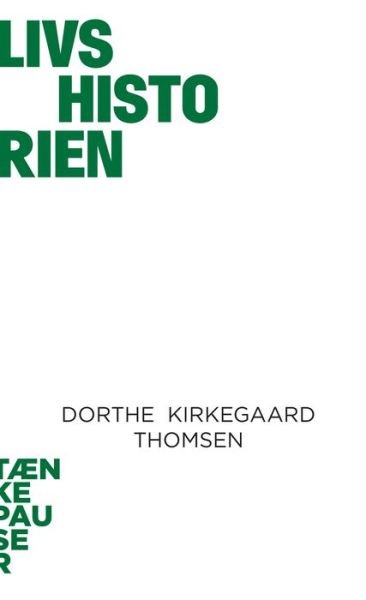 Cover for Dorthe Kirkegaard Thomsen · Livshistorien (Book) (2001)