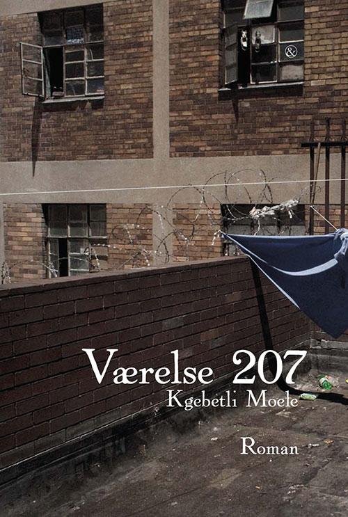 Cover for Kgebetli Moele · Værelse 207 (Heftet bok) [1. utgave] (2014)