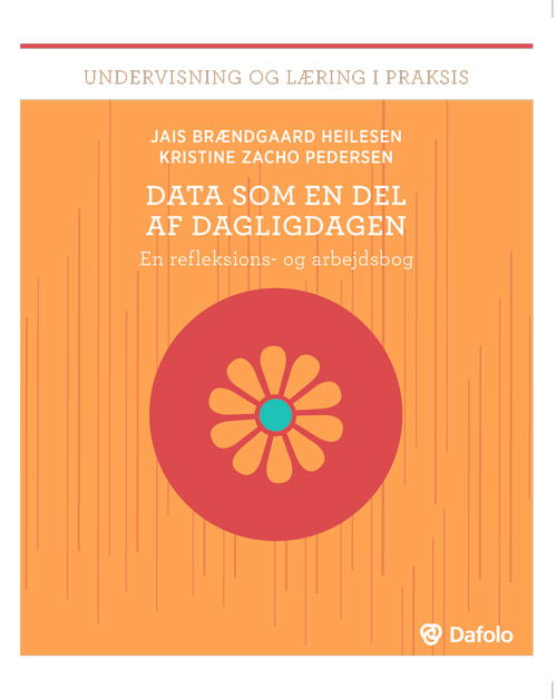 Cover for Kristine Zacho Pedersen og Jais Brændgaard Heilesen · Data som en del af dagligdagen (Paperback Book) (2019)