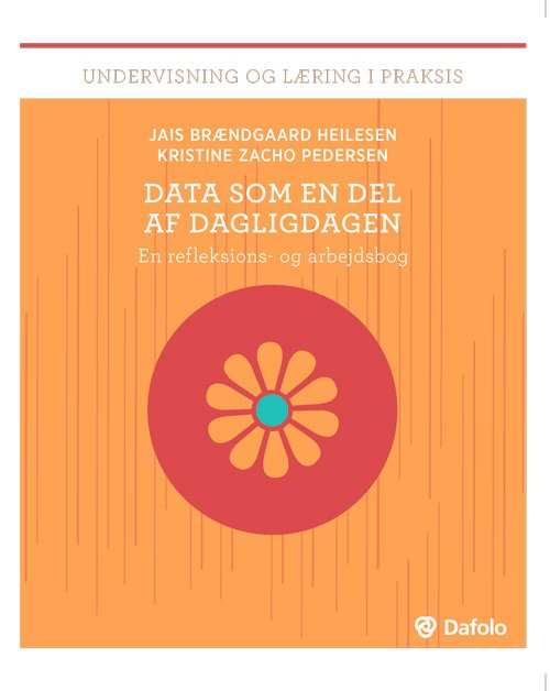Cover for Kristine Zacho Pedersen og Jais Brændgaard Heilesen · Data som en del af dagligdagen (Paperback Bog) (2019)
