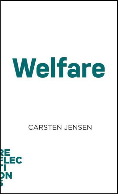 Cover for Carsten Jensen · Reflections: Welfare (Sewn Spine Book) [1. Painos] (2023)