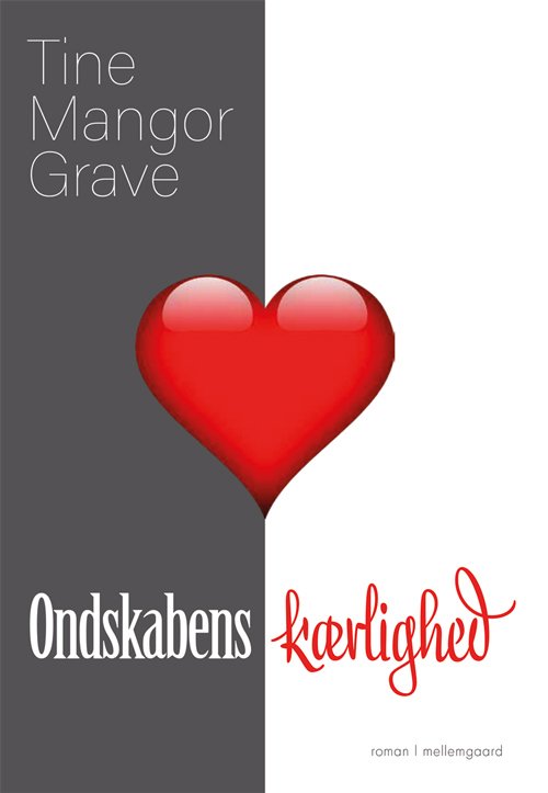 Cover for Tine Mangor Grave · Ondskabens kærlighed (Taschenbuch) [1. Ausgabe] (2021)
