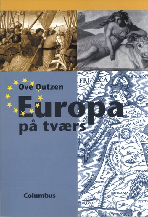 Cover for Ove Outzen · Europa på tværs (Bok) [1:a utgåva] (2001)