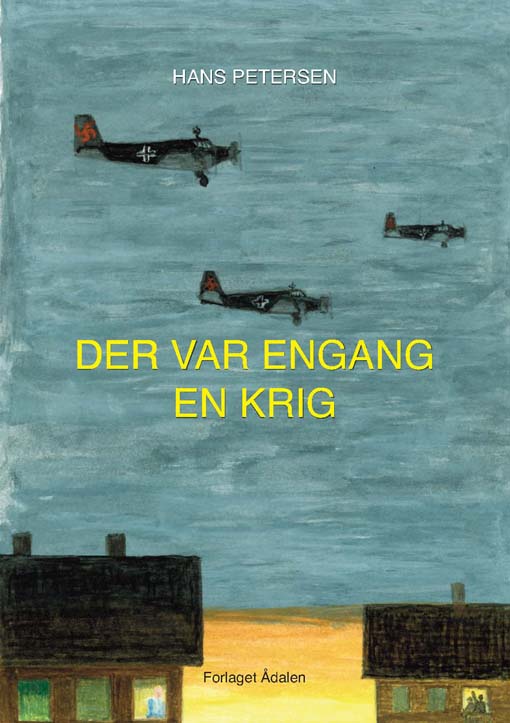 Cover for Hans Petersen · Der var en gang en krig (Paperback Book) [1. wydanie] (2011)