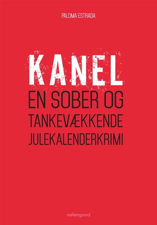 Cover for Paloma Estrada · Kanel. (Sewn Spine Book) [1st edition] (2014)