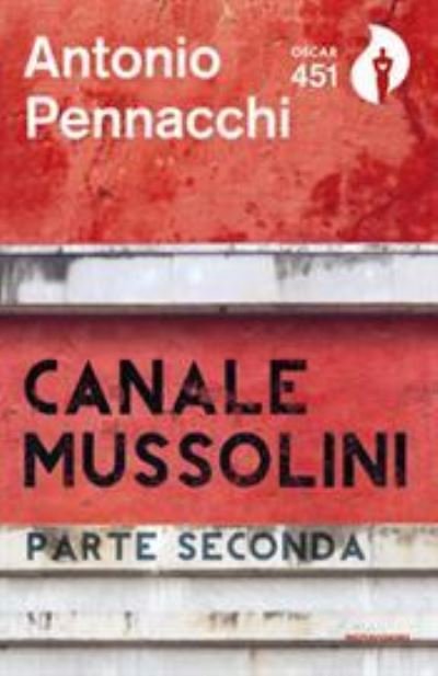 Cover for Antonio Pennacchi · Canale Mussolini Parte seconda (MERCH) (2018)