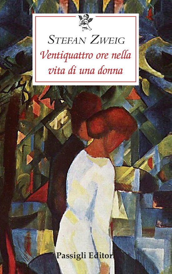 Cover for Stefan Zweig · Ventiquattro Ore Nella Vita Di Una Donna (Book)