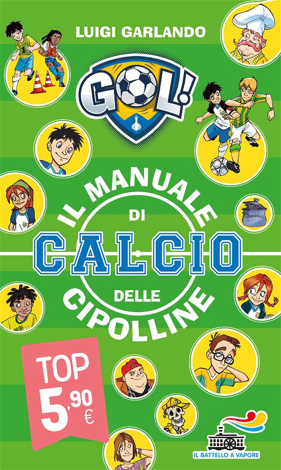 Cover for Luigi Garlando · Il Manuale Di Calcio Delle Cipolline (Bog)