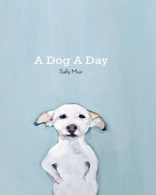 Cover for Sally Muir · A Dog A Day (Book)