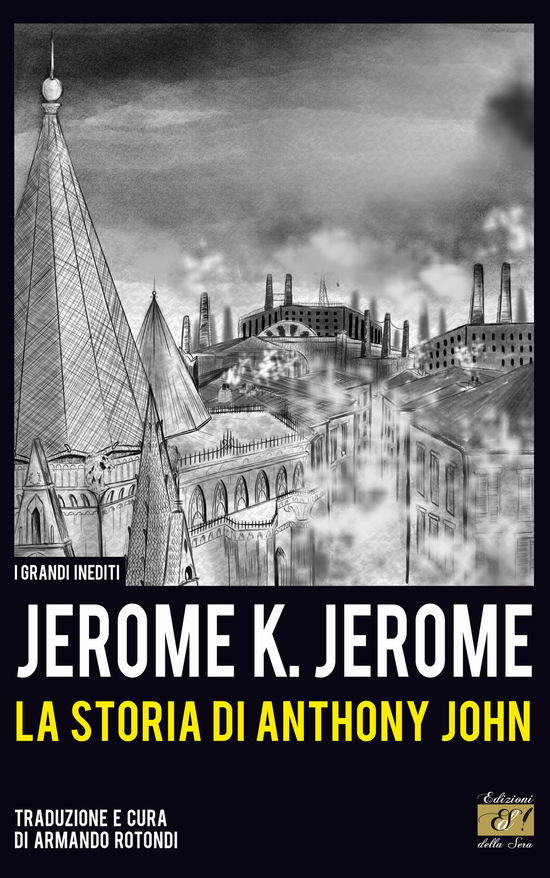 Cover for Jerome K. Jerome · La Storia Di Anthony John (Book)