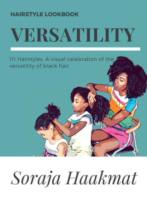 Cover for Soraja Haakmat · Versatility (Hardcover Book) (2021)