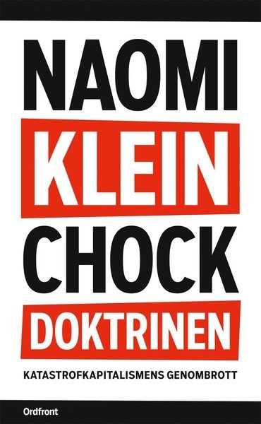 Cover for Naomi Klein · Chockdoktrinen : katastrofkapitalismens genombrott (Taschenbuch) (2015)