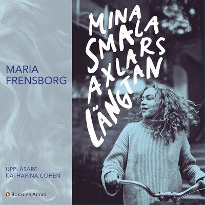 Cover for Maria Frensborg · Mina smala axlars längtan (Audiobook (MP3)) (2017)