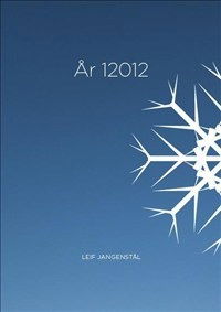 Cover for Leif Jangenstål · År 12012 (Hardcover Book) (2012)