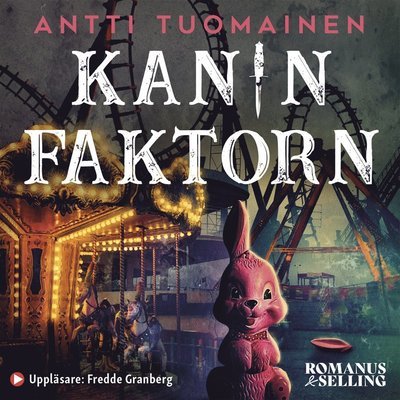 Cover for Antti Tuomainen · Parken: Kaninfaktorn (Hörbok (MP3)) (2021)
