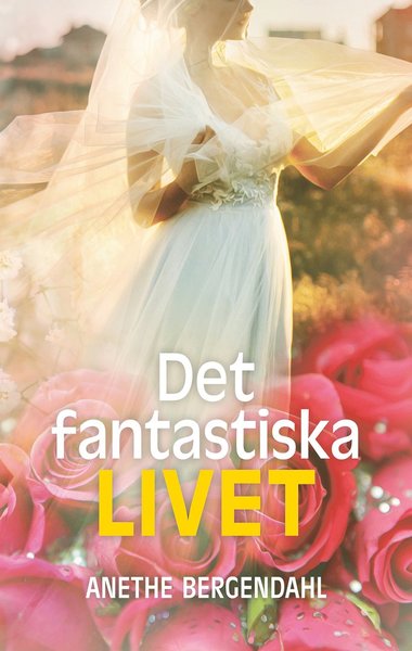 Cover for Anethe Bergendahl · Jessica Schöön: Det fantastiska livet (Book) (2021)