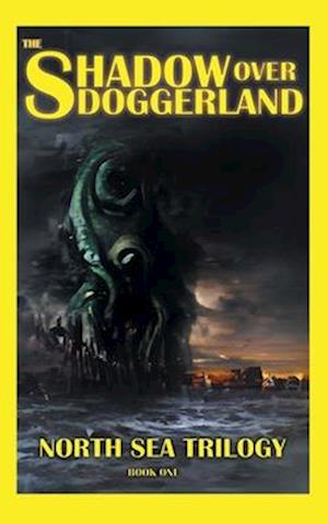 Cover for Tim Mendees · The Shadow Over Doggerland (Buch) (2022)