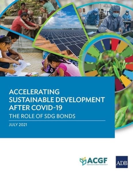 Cover for Asian Development Bank · Accelerating Sustainable Development after COVID-19: The Role of SDG Bonds (Paperback Book) (2021)